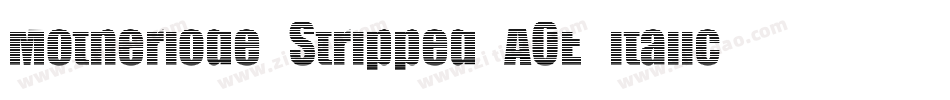 Motherlode Stripped AOE Italic字体转换